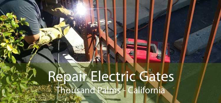 Repair Electric Gates Thousand Palms - California